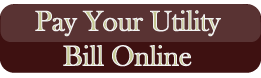 Click here to Pay Your Utility Bill Online