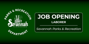 Job Opening Laborer Savannah Parks & Recreation