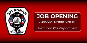 Job Opening - Associate Firefighter Savannah Fire Department