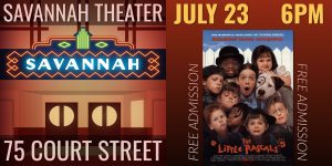 Promotional image for free movie showing Savannah Theater 75 Court Street July 23, 2026 at 6PM Little Rascals (1994) Free Admission